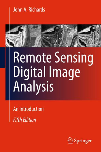 Remote Sensing Digital Image Analysis: An Introduction