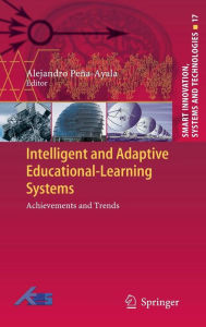 Title: Intelligent and Adaptive Educational-Learning Systems: Achievements and Trends, Author: Alejandro Peña-Ayala