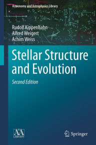 Title: Stellar Structure and Evolution, Author: Rudolf Kippenhahn