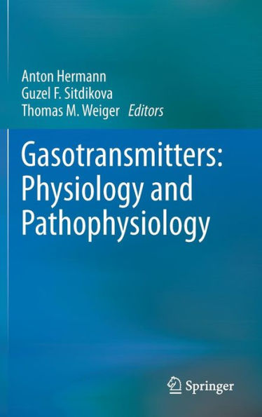 Gasotransmitters: Physiology and Pathophysiology / Edition 1