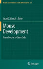 Mouse Development: From Oocyte to Stem Cells