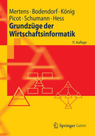 Title: Grundzüge der Wirtschaftsinformatik, Author: Peter Mertens