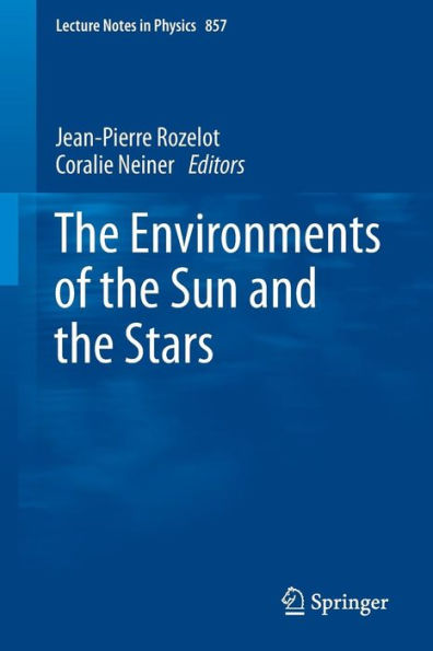 the Environments of Sun and Stars