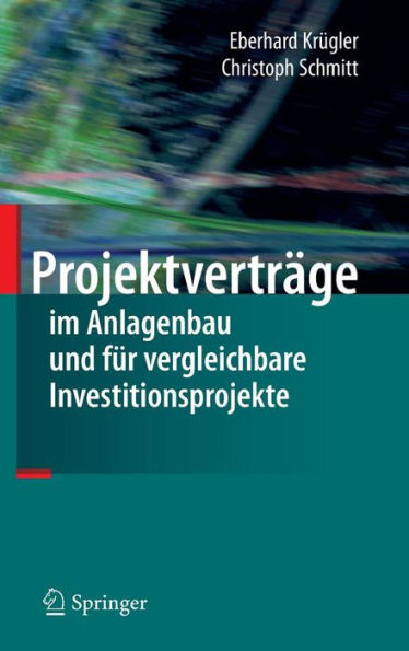 Projektverträge im Anlagenbau und für vergleichbare Investitionsprojekte