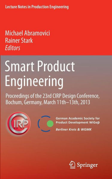 Smart Product Engineering: Proceedings of the 23rd CIRP Design Conference, Bochum, Germany, March 11th - 13th, 2013