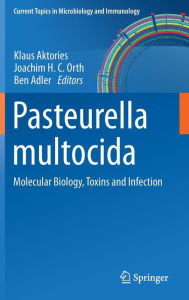 Title: Pasteurella multocida: Molecular Biology, Toxins and Infection / Edition 1, Author: Klaus Aktories