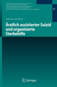 Title: Ärztlich assistierter Suizid und organisierte Sterbehilfe, Author: Kallia Gavela