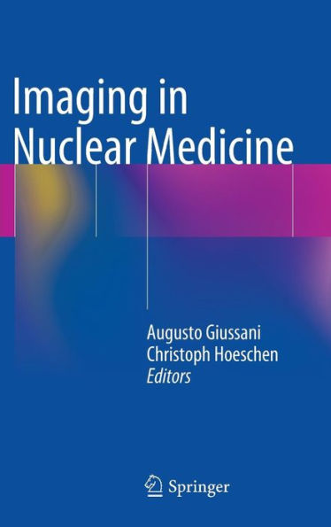 Imaging in Nuclear Medicine / Edition 1