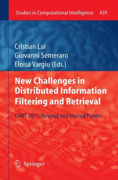 New Challenges in Distributed Information Filtering and Retrieval: DART 2011: Revised and Invited Papers