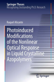 Title: Photoinduced Modifications of the Nonlinear Optical Response in Liquid Crystalline Azopolymers, Author: Raquel Alicante