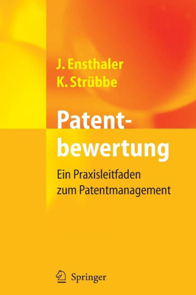 Patentbewertung: Ein Praxisleitfaden zum Patentmanagement