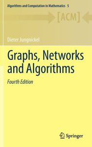 Title: Graphs, Networks and Algorithms, Author: Dieter Jungnickel