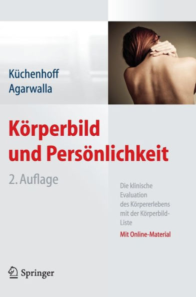 Kï¿½rperbild und Persï¿½nlichkeit: Die klinische Evaluation des Kï¿½rpererlebens mit der Kï¿½rperbild-Liste