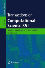 Title: Transactions on Computational Science XVI, Author: Springer Berlin Heidelberg