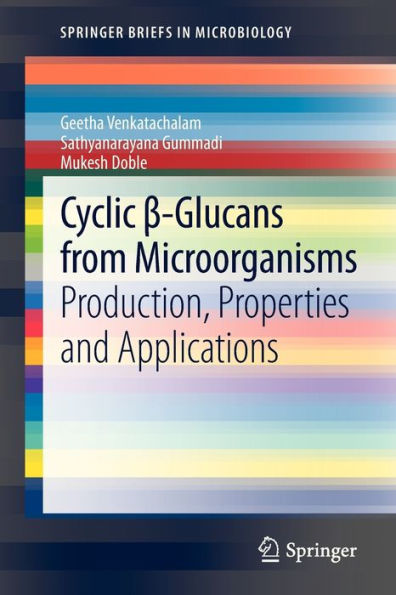 Cyclic ?-Glucans from Microorganisms: Production, Properties and Applications