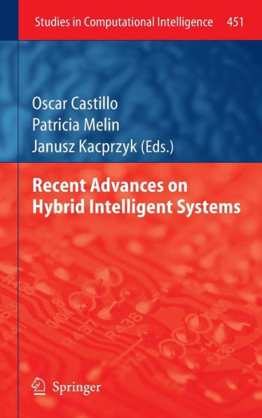 Recent Advances on Hybrid Intelligent Systems