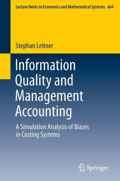 Information Quality and Management Accounting: A Simulation Analysis of Biases Costing Systems