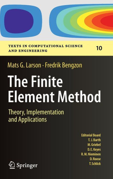 The Finite Element Method: Theory, Implementation, and Applications / Edition 1