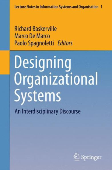 Designing Organizational Systems: An Interdisciplinary Discourse