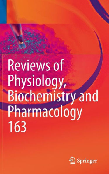 Reviews of Physiology, Biochemistry and Pharmacology, Vol. 163 / Edition 1