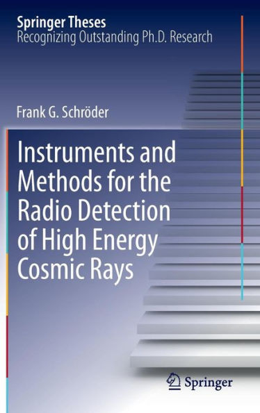 Instruments and Methods for the Radio Detection of High Energy Cosmic Rays