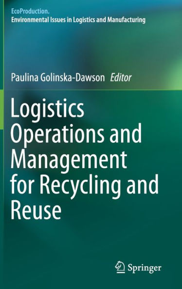 Logistics Operations and Management for Recycling Reuse