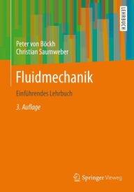 Title: Fluidmechanik: Einführendes Lehrbuch, Author: Peter Böckh