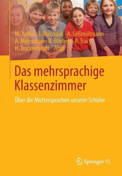 Das mehrsprachige Klassenzimmer: ï¿½ber die Muttersprachen unserer Schï¿½ler