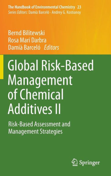 Global Risk-Based Management of Chemical Additives II: Risk-Based Assessment and Management Strategies