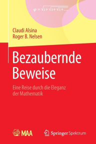Title: Bezaubernde Beweise: Eine Reise durch die Eleganz der Mathematik, Author: Claudi Alsina