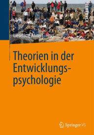 Title: Theorien in der Entwicklungspsychologie, Author: Lieselotte Ahnert