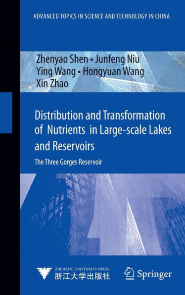 Distribution and Transformation of Nutrients in Large-scale Lakes and Reservoirs: The Three Gorges Reservoir