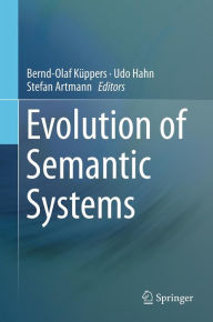 Title: Evolution of Semantic Systems, Author: Bernd-Olaf Kïppers