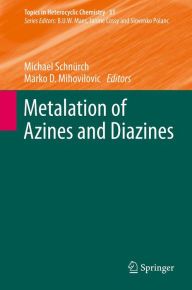 Title: Metalation of Azines and Diazines, Author: Michael Schnürch