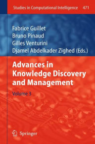 Title: Advances in Knowledge Discovery and Management, Author: Fabrice Guillet