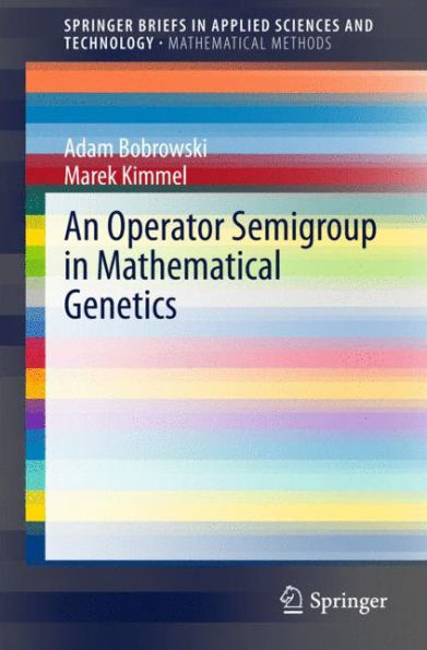 An Operator Semigroup Mathematical Genetics