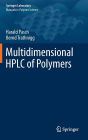 Multidimensional HPLC of Polymers