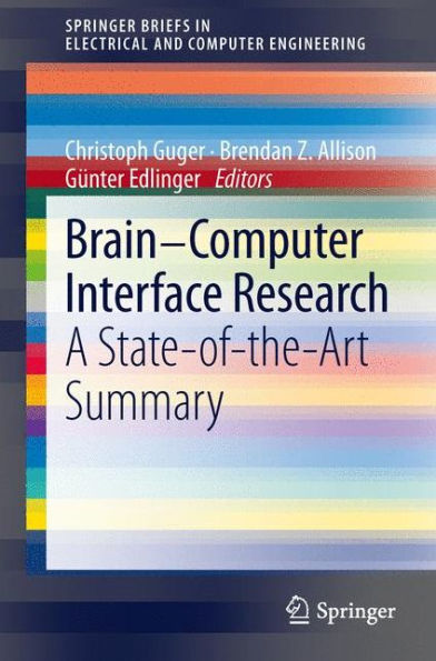 Brain-Computer Interface Research: A State-of-the-Art Summary