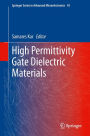 High Permittivity Gate Dielectric Materials