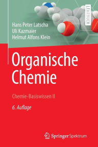 Title: Organische Chemie: Chemie-Basiswissen II, Author: Hans Peter Latscha