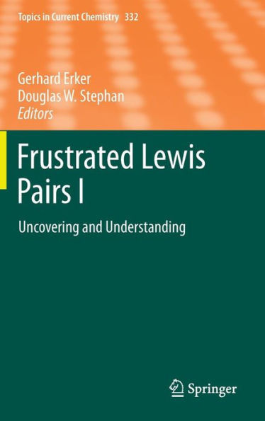 Frustrated Lewis Pairs I: Uncovering and Understanding