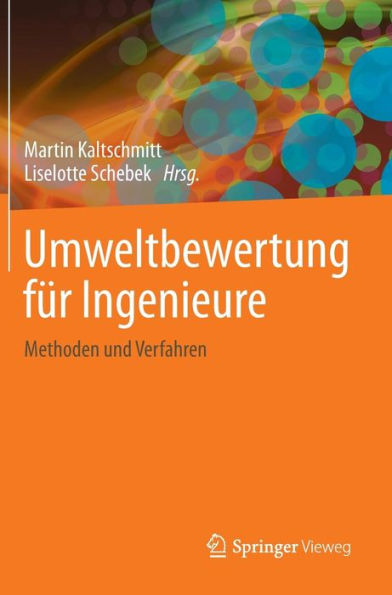 Umweltbewertung fï¿½r Ingenieure: Methoden und Verfahren
