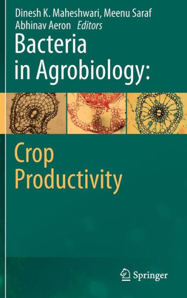 Bacteria Agrobiology: Crop Productivity