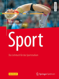 Title: Sport: Das Lehrbuch für das Sportstudium, Author: Arne Güllich