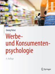 Title: Werbe- und Konsumentenpsychologie, Author: Georg Felser