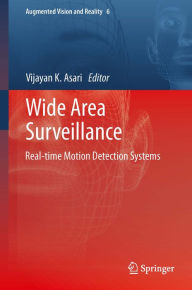 Title: Wide Area Surveillance: Real-time Motion Detection Systems, Author: Vijayan K. Asari