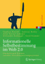 Informationelle Selbstbestimmung im Web 2.0: Chancen und Risiken sozialer Verschlagwortungssysteme