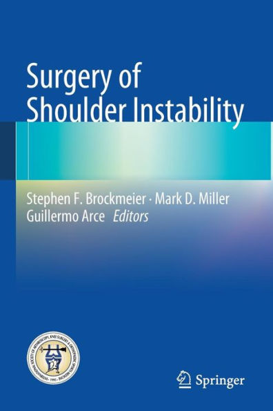 Surgery of Shoulder Instability / Edition 1