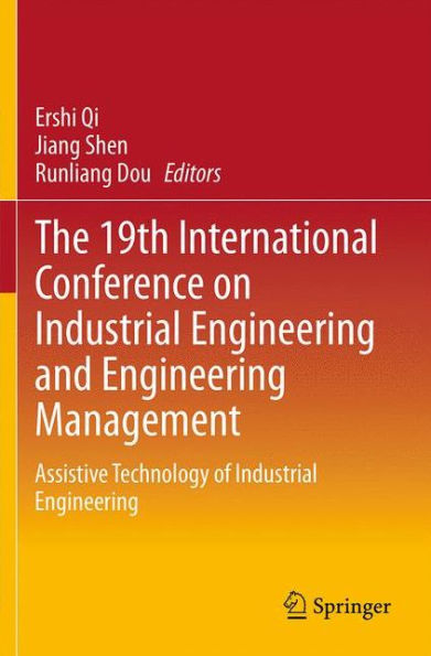 The 19th International Conference on Industrial Engineering and Management: Assistive Technology of