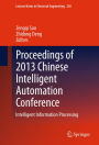 Proceedings of 2013 Chinese Intelligent Automation Conference: Intelligent Information Processing